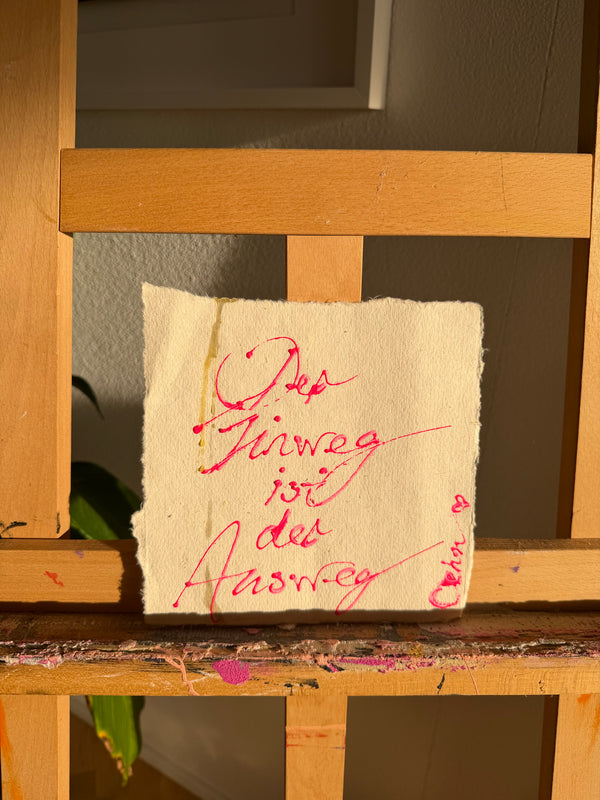 Werkstück DER EINWEG IST DER AUSWEG (Unikat)